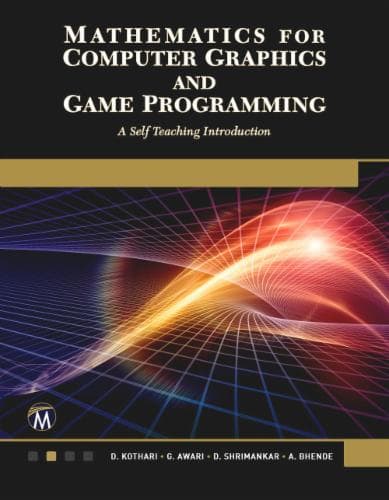 Mathematics for Computer Graphics and Game Programming Cover