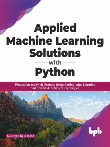 Applied Machine Learning Solutions with Python Cover