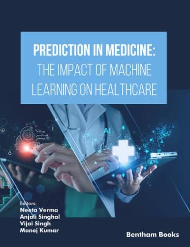 Prediction in Medicine: The Impact of Machine Learning on Healthcare Cover