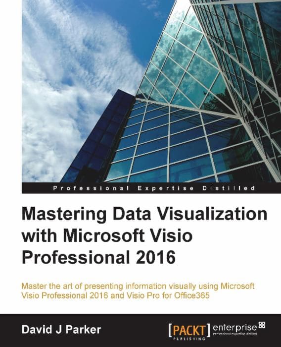 Mastering Data Visualization with Microsoft Visio Professional 2016 Cover